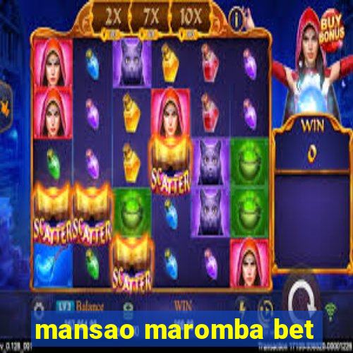 mansao maromba bet